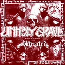 Unholy Grave : Obliterated